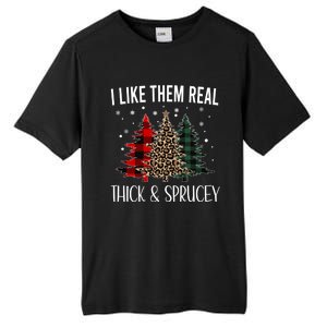 I Like Them Thick And Sprucey Funny Christmas Colorful Tree Tall Fusion ChromaSoft Performance T-Shirt