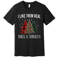 I Like Them Thick And Sprucey Funny Christmas Colorful Tree Premium T-Shirt