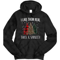 I Like Them Thick And Sprucey Funny Christmas Colorful Tree Tie Dye Hoodie