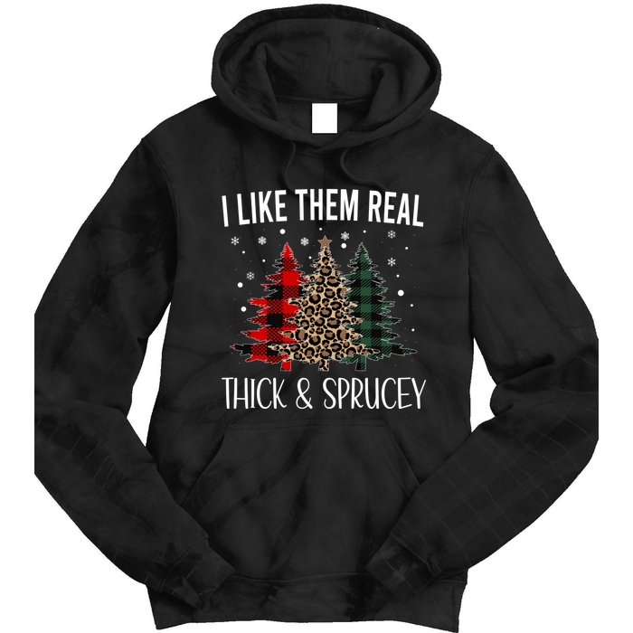 I Like Them Thick And Sprucey Funny Christmas Colorful Tree Tie Dye Hoodie