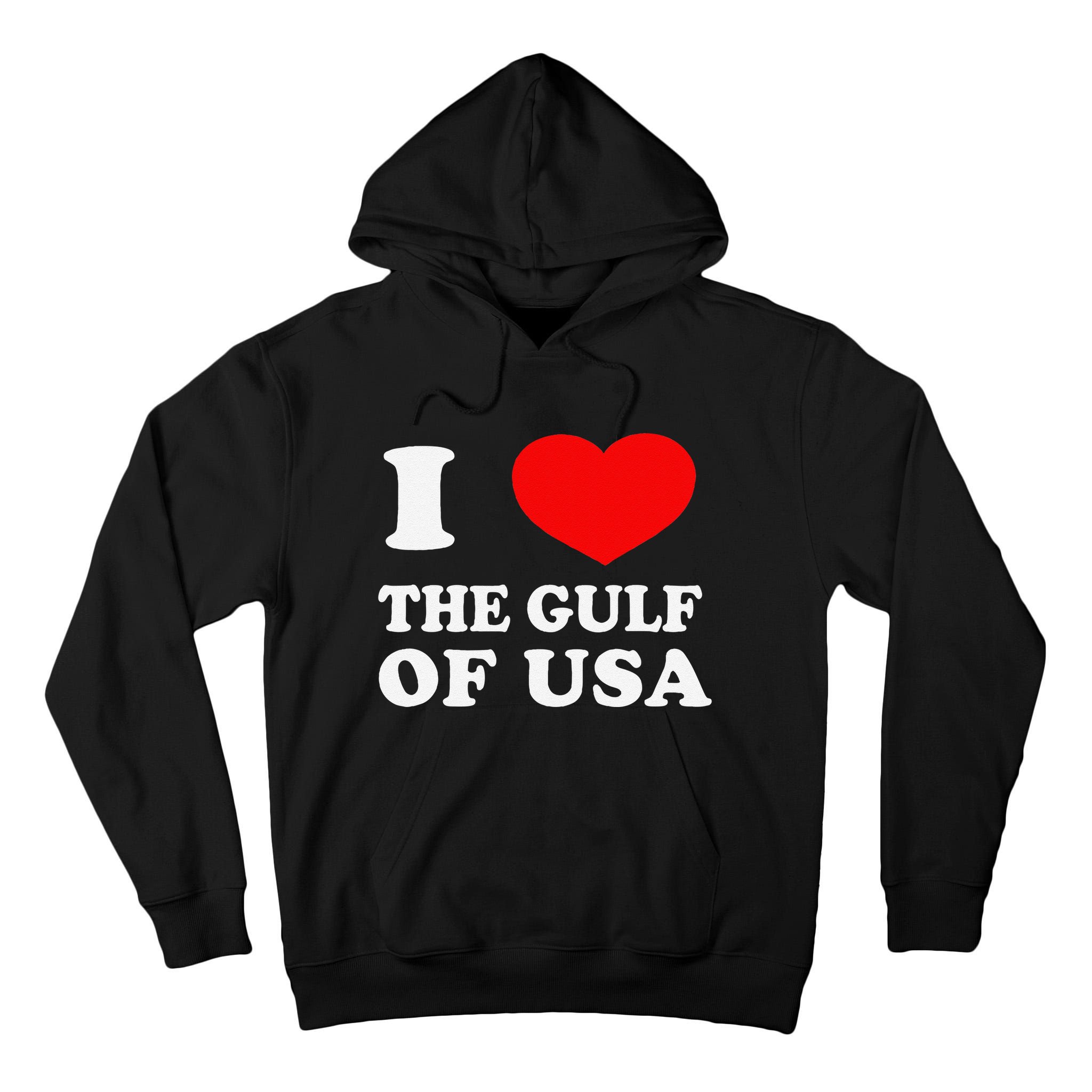 I Love The Gulf Of Usa Funny 2025 Dank Meme Cringe Tall Hoodie