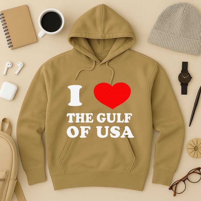 I Love The Gulf Of Usa Funny 2025 Dank Meme Cringe Hoodie
