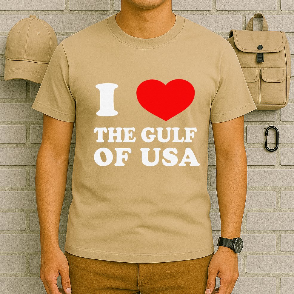 I Love The Gulf Of Usa Funny 2025 Dank Meme Cringe T-Shirt