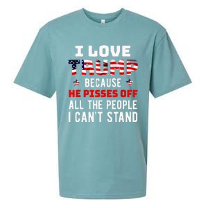 I Love Trump Because He Pisses Off The People I CanT Stand Sueded Cloud Jersey T-Shirt