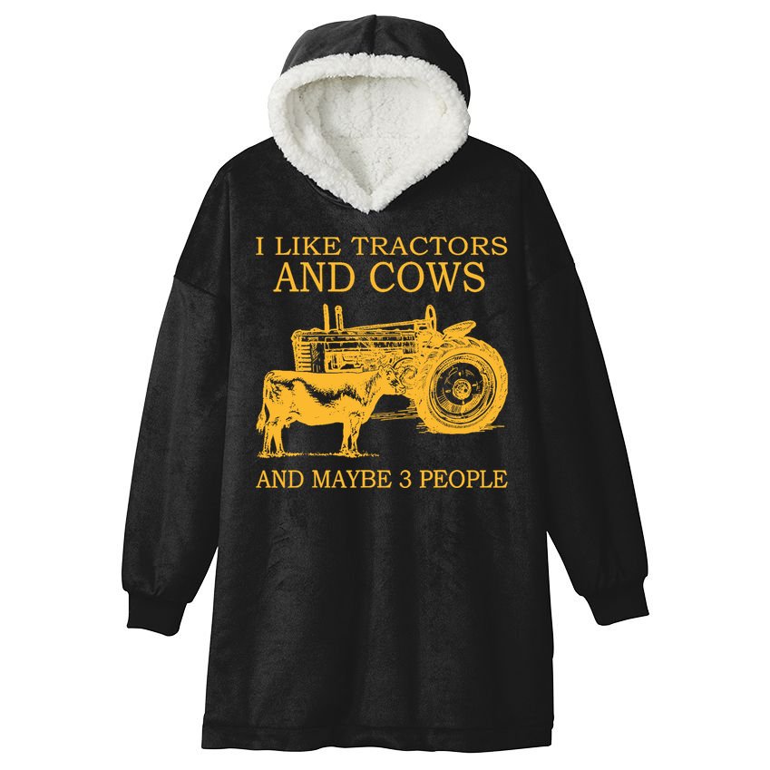 I Like Tractors And Cows And Maybe 3 People Farmer Hooded Wearable Blanket