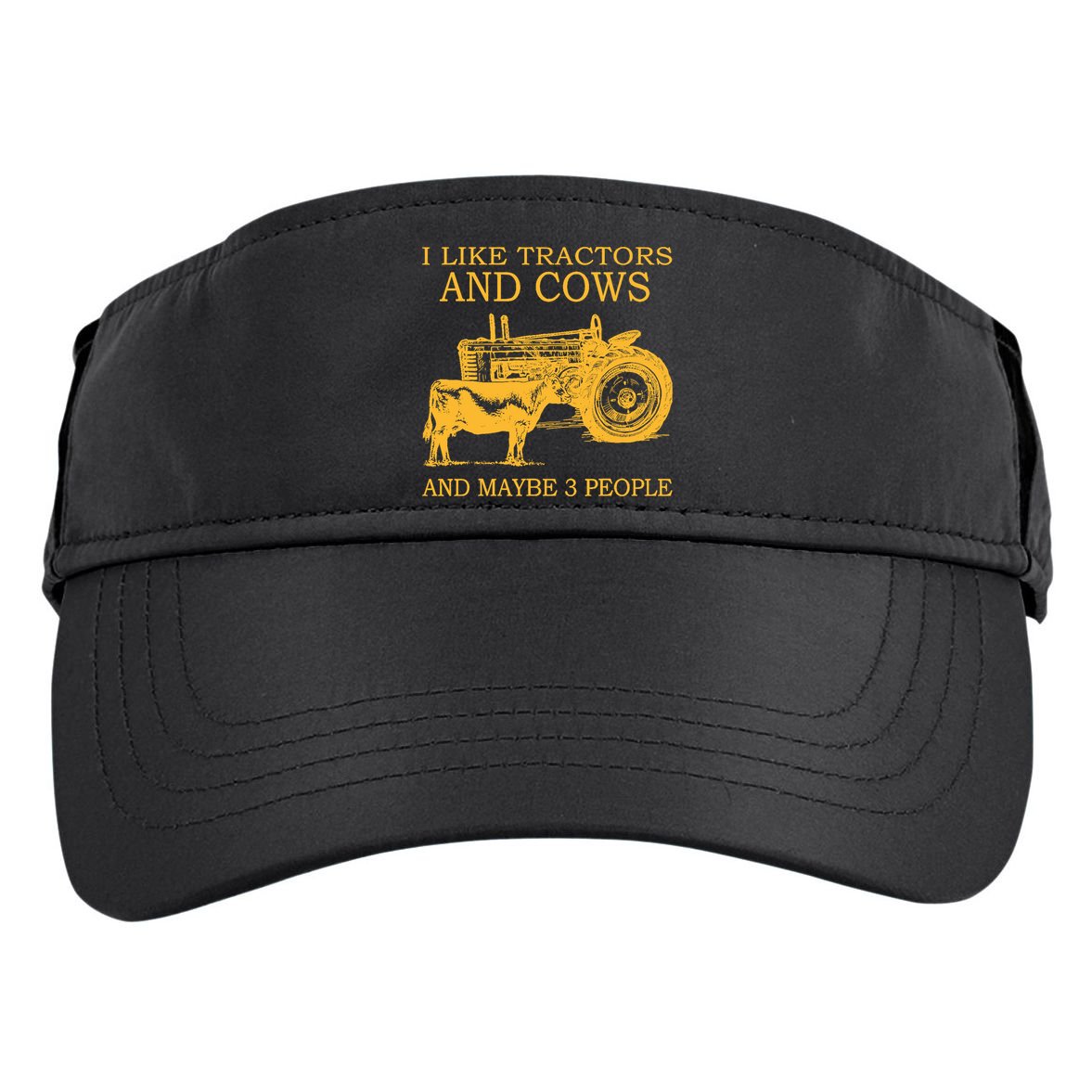 I Like Tractors And Cows And Maybe 3 People Farmer Adult Drive Performance Visor