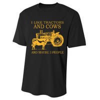 I Like Tractors And Cows And Maybe 3 People Farmer Performance Sprint T-Shirt