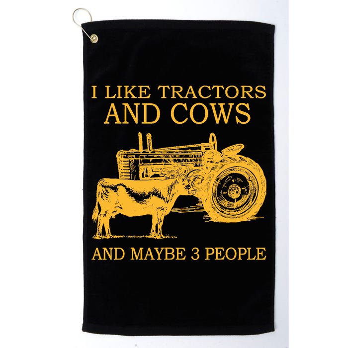 I Like Tractors And Cows And Maybe 3 People Farmer Golf Towel