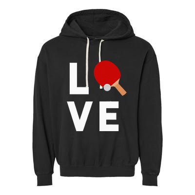 I Love Table Tennis Cute Funny Ping Pong Garment-Dyed Fleece Hoodie