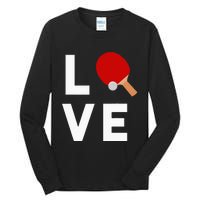 I Love Table Tennis Cute Funny Ping Pong Tall Long Sleeve T-Shirt