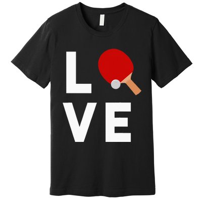 I Love Table Tennis Cute Funny Ping Pong Premium T-Shirt