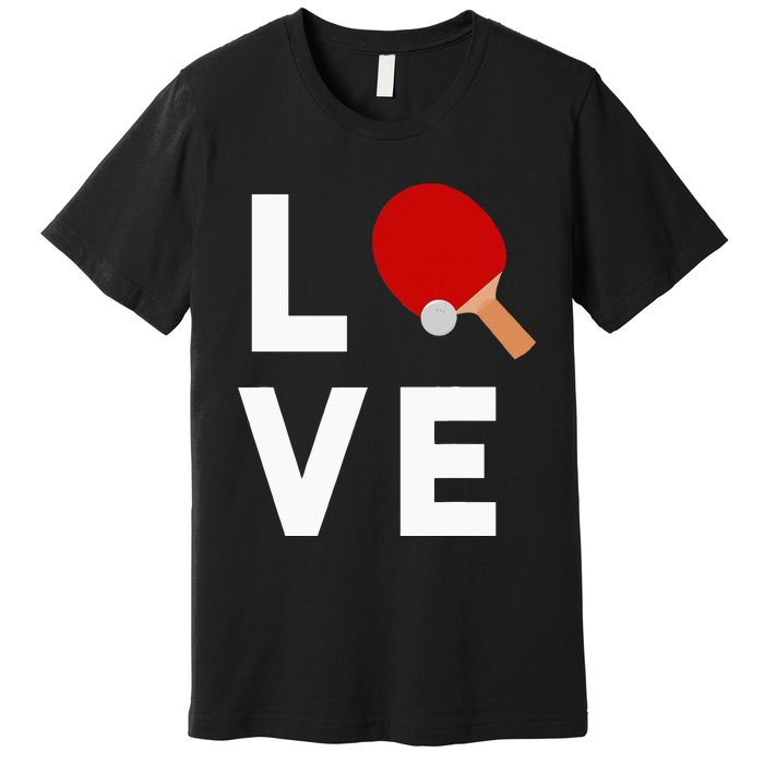 I Love Table Tennis Cute Funny Ping Pong Premium T-Shirt