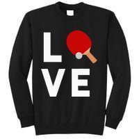 I Love Table Tennis Cute Funny Ping Pong Tall Sweatshirt