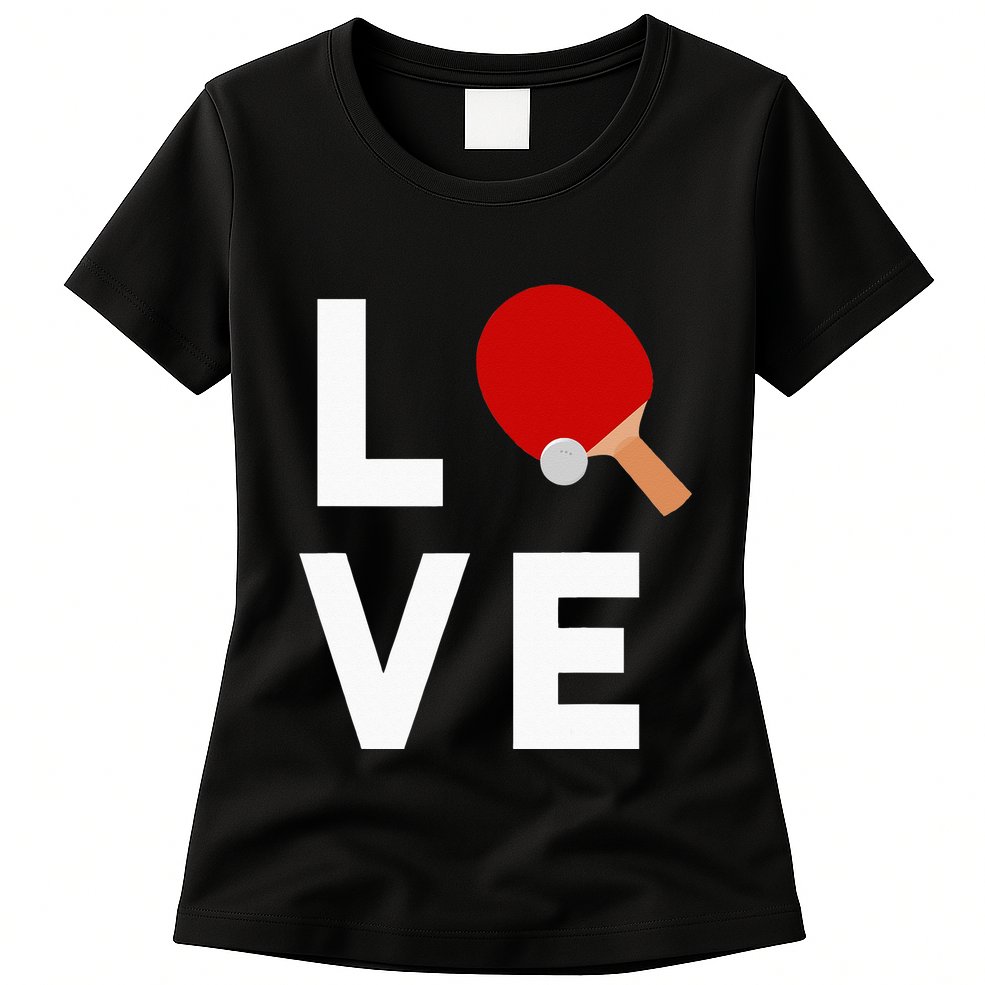 I Love Table Tennis Cute Funny Ping Pong Womens T-Shirt