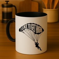 I Like To Get High Skydiver Parachutist Skydive Parachute Mug