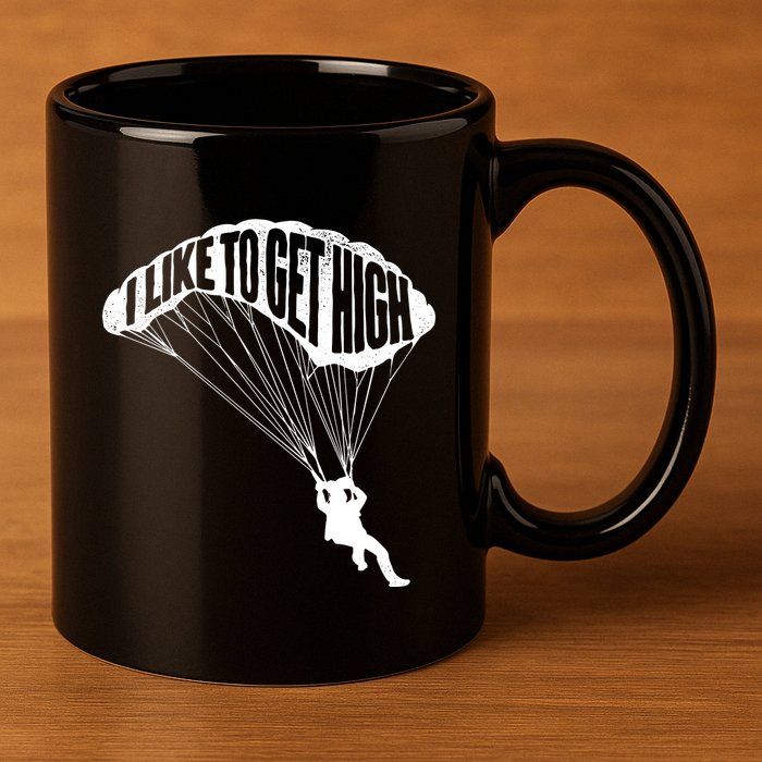 I Like To Get High Skydiver Parachutist Skydive Parachute 11oz C Handle Ceramic Mug