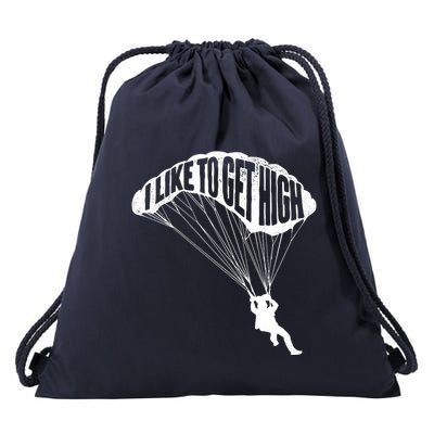 I Like To Get High Skydiver Parachutist Skydive Parachute Drawstring Bag
