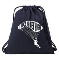 I Like To Get High Skydiver Parachutist Skydive Parachute Drawstring Bag