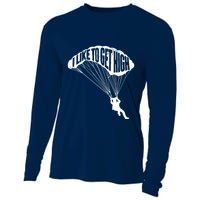 I Like To Get High Skydiver Parachutist Skydive Parachute Cooling Performance Long Sleeve Crew