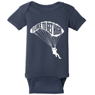 I Like To Get High Skydiver Parachutist Skydive Parachute Baby Bodysuit