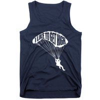 I Like To Get High Skydiver Parachutist Skydive Parachute Tank Top