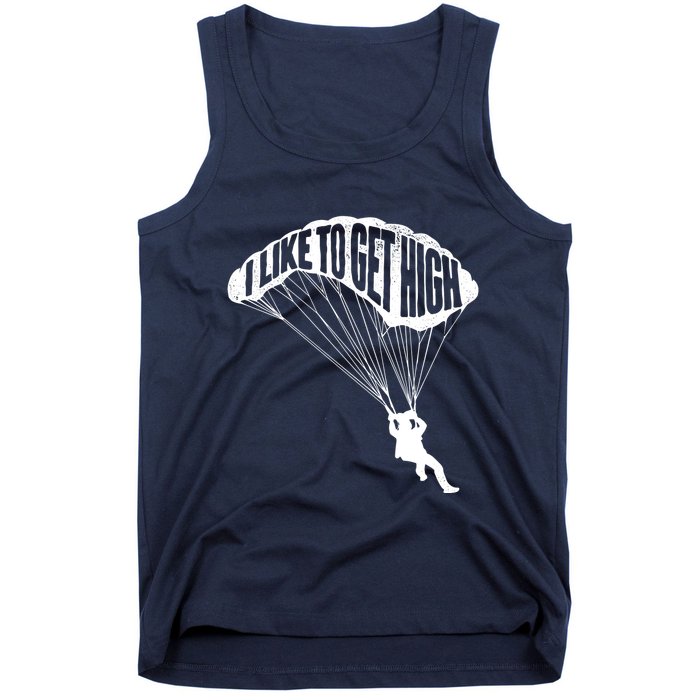 I Like To Get High Skydiver Parachutist Skydive Parachute Tank Top