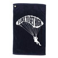 I Like To Get High Skydiver Parachutist Skydive Parachute Golf Towel