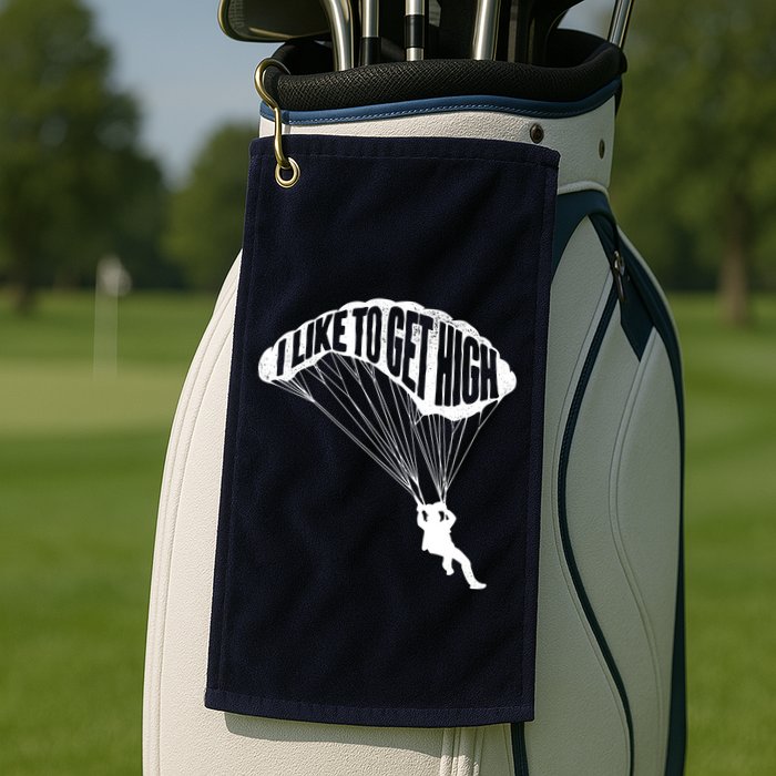 I Like To Get High Skydiver Parachutist Skydive Parachute Golf Towel