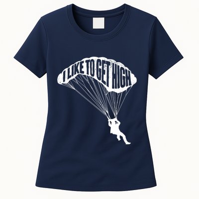 I Like To Get High Skydiver Parachutist Skydive Parachute Womens T-Shirt