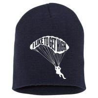 I Like To Get High Skydiver Parachutist Skydive Parachute Short Acrylic Beanie