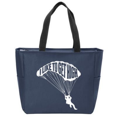 I Like To Get High Skydiver Parachutist Skydive Parachute Zip Tote Bag