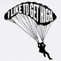 I Like To Get High Skydiver Parachutist Skydive Parachute Garment-Dyed Sweatshirt