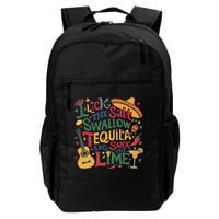 I Lick The Salt Swallow The Tequila And Suck The Lime Cinco Backpack