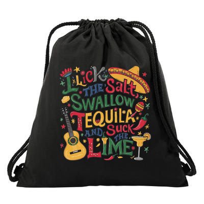 I Lick The Salt Swallow The Tequila And Suck The Lime Cinco Drawstring Bag