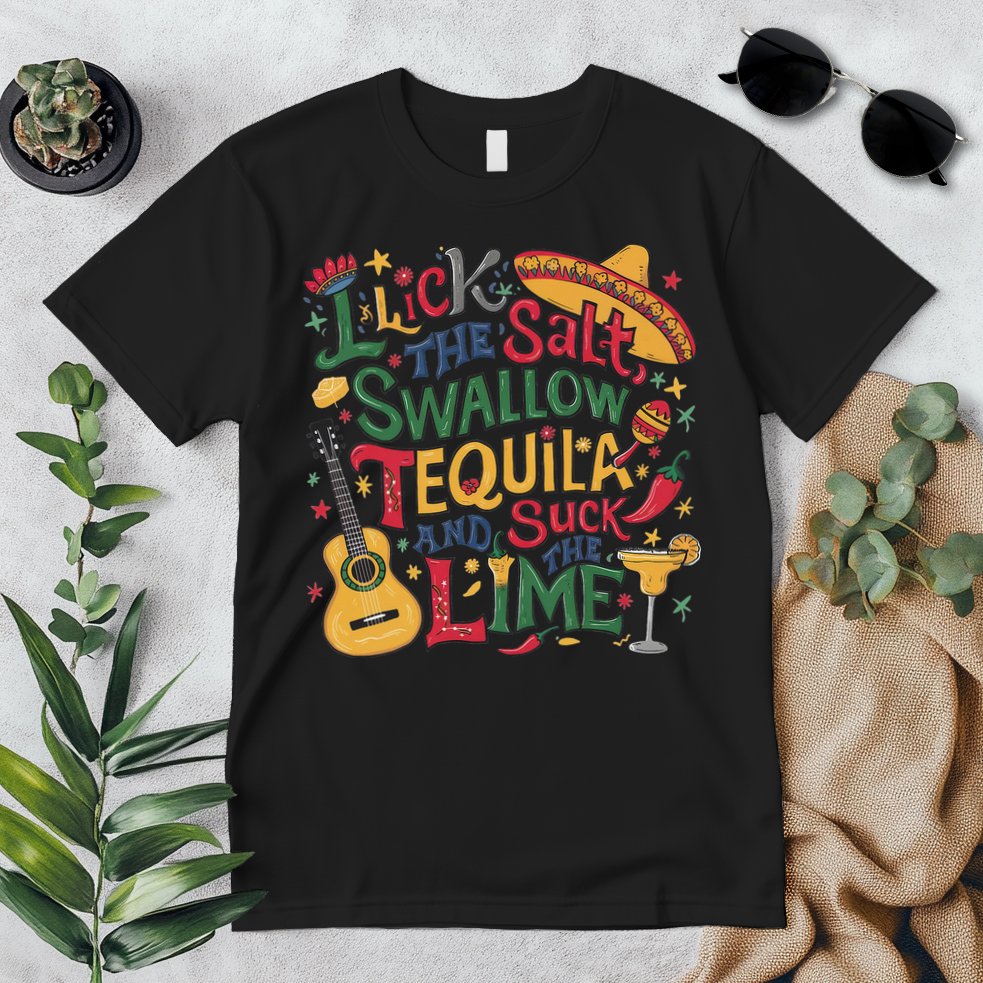 I Lick The Salt Swallow The Tequila And Suck The Lime Cinco Premium T-Shirt