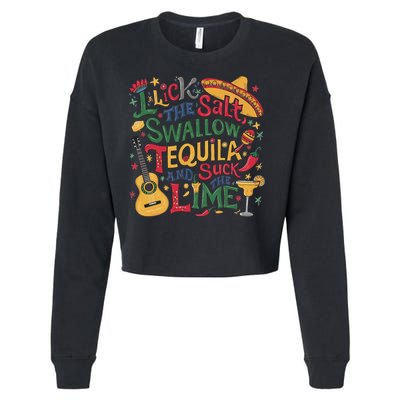 I Lick The Salt Swallow The Tequila And Suck The Lime Cinco Cropped Pullover Crew
