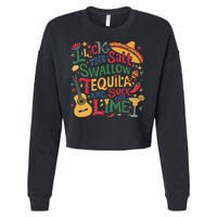 I Lick The Salt Swallow The Tequila And Suck The Lime Cinco Cropped Pullover Crew