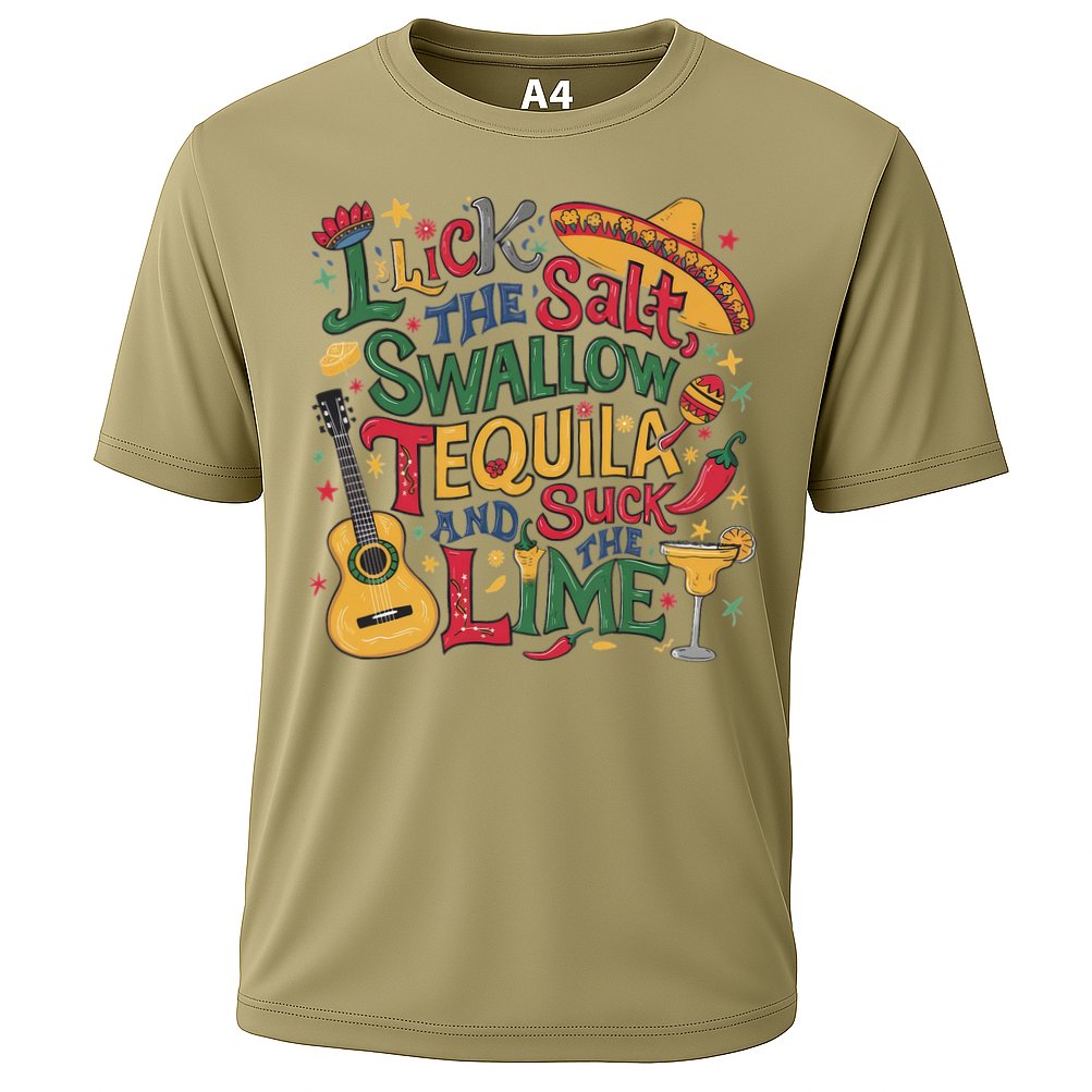 I Lick The Salt Swallow The Tequila And Suck The Lime Cinco Cooling Performance Crew T-Shirt