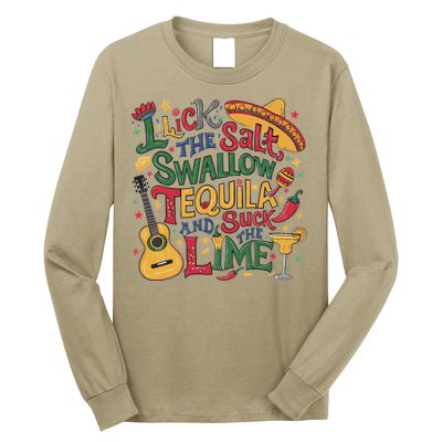 I Lick The Salt Swallow The Tequila And Suck The Lime Cinco Long Sleeve Shirt
