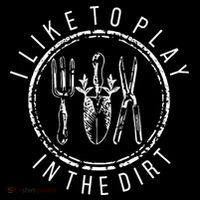 I Like To Play In The Dirt Garden Lover Zip Tote Bag