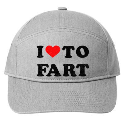 I Love To Fart I Heart To Fart Joke Farting Gag 7-Panel Snapback Hat