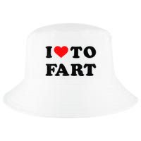 I Love To Fart I Heart To Fart Joke Farting Gag Cool Comfort Performance Bucket Hat