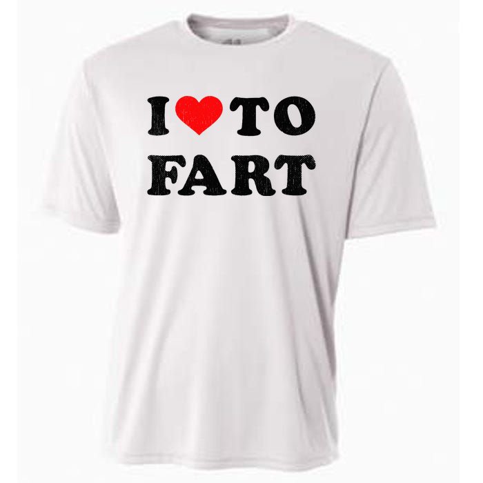 I Love To Fart I Heart To Fart Joke Farting Gag Cooling Performance Crew T-Shirt