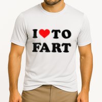 I Love To Fart I Heart To Fart Joke Farting Gag Cooling Performance Crew T-Shirt