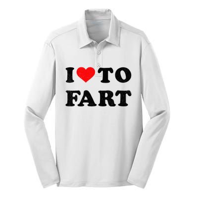 I Love To Fart I Heart To Fart Joke Farting Gag Silk Touch Performance Long Sleeve Polo