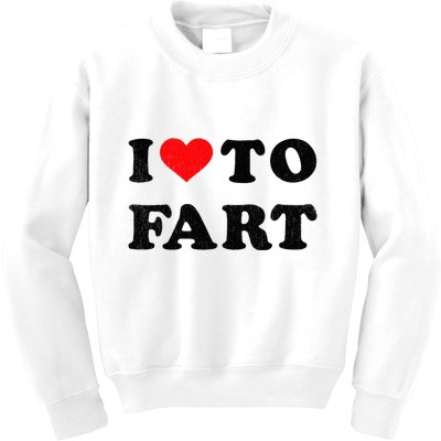I Love To Fart I Heart To Fart Joke Farting Gag Kids Sweatshirt