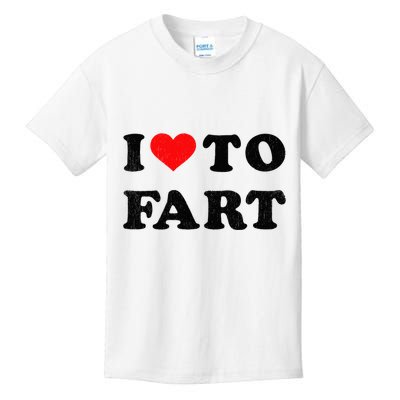 I Love To Fart I Heart To Fart Joke Farting Gag Kids T-Shirt