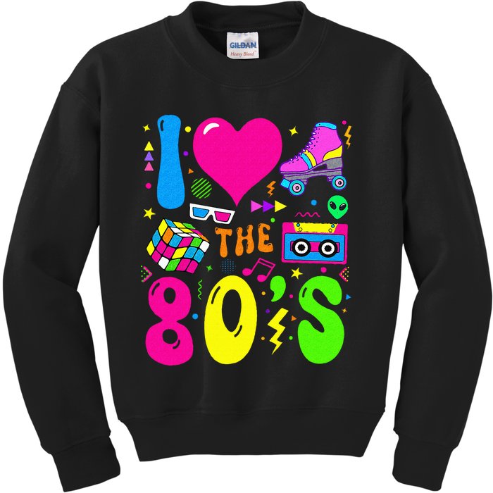 I Love The 80S Party 1980s Themed Costume 80s Kids Sweatshirt