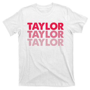 I Love Taylor First Name Taylor T-Shirt