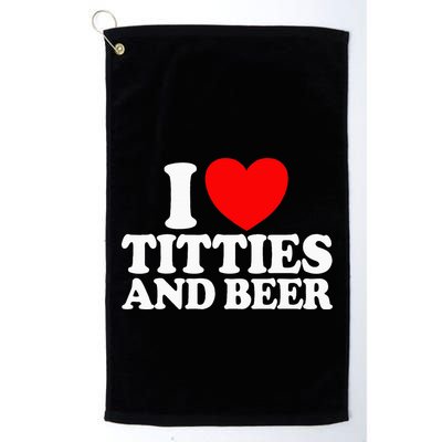 I Love Titties And Beer Golf Towel